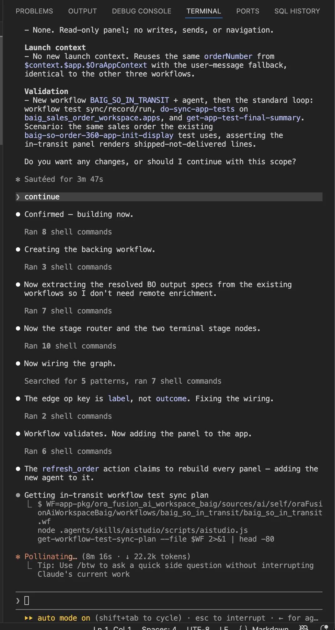 Claude Code terminal build log: confirmed building now, creating the backing workflow, extracting resolved BO output specs from existing workflows, wiring the graph, fixing the edge op key, workflow validates, adding the panel to the app, then getting the workflow test sync plan.